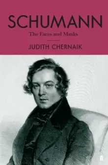 Image of Schumann : The Faces and the Masks