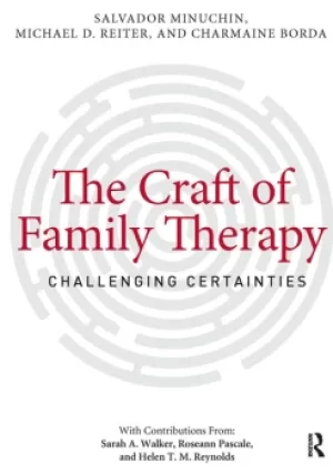 Image of The Craft of Family TherapyChallenging Certainties
