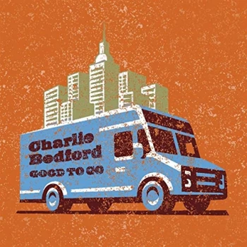 Image of Charlie Bedford - Good to Go CD