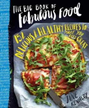 Image of The Big Book of Fabulous Food by Jane Kennedy Paperback