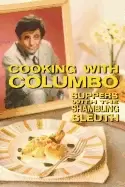 Image of cooking with columbo suppers with the shambling sleuth episode guides and r