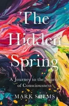 Image of The Hidden Spring by Mark Solms