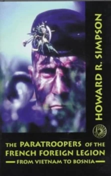 Image of The Paratroopers of the French Foreign Legion by Howard R Simpson Hardback