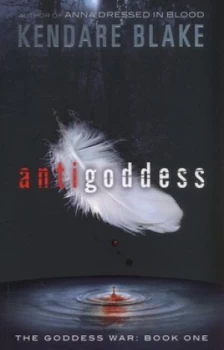 Image of Antigoddess by Kendare Blake Book