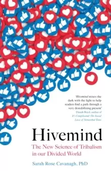 Image of Hivemind : The New Science of Tribalism in Our Divided World