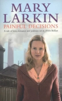 Image of Painful Decisions by Mary Larkin Paperback