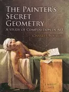 Image of painters secret geometry a study of composition in art