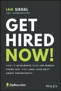 Image of get hired now how to accelerate your job search stand out and land your nex
