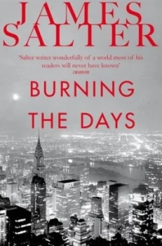 Image of Burning the Days by James Salter Paperback