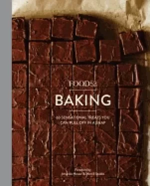 Image of food52 baking 60 sensational treats you can pull off in a snap