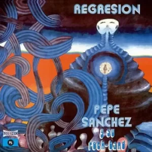 Image of Regresion by Pepe Sanchez Y Su Rock Band CD Album