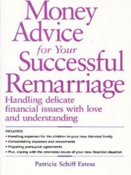 Image of Money Advice for Your Successful Remarriage by Patricia Schiff Estess Book