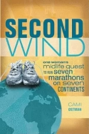Image of second wind one womans midlife quest to run seven marathons on seven contin