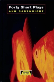 Image of Forty Short Plays by Ann Cartwright Hardback