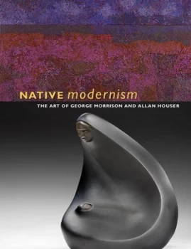 Image of Native Modernism by Truman T. Lowe Paperback