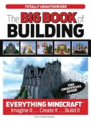 Image of big book of building everything minecraftr imagine it create it build it