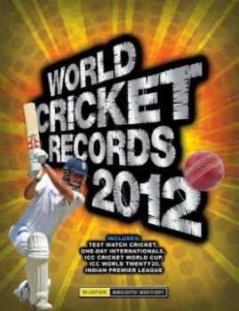 Image of World Cricket Records 2012 by Chris Hawkes Hardback
