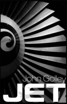 Image of Jet by John Golley and Frank Whittle and Bill Gunston and John Golley Paperback