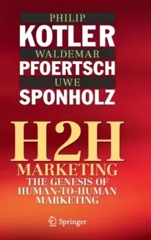 Image of H2H Marketing : The Genesis of Human-to-Human Marketing