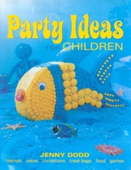 Image of Party Ideas for Children by Jenny Dodd Paperback