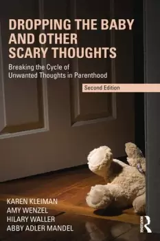 Image of Dropping the Baby and Other Scary ThoughtsBreaking the Cycle of Unwanted Thoughts in Parenthood