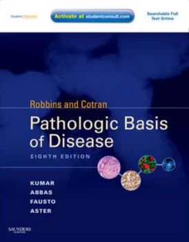 Image of Robbins and Cotran Pathologic Basis of Disease by Vinay Kumar Hardback