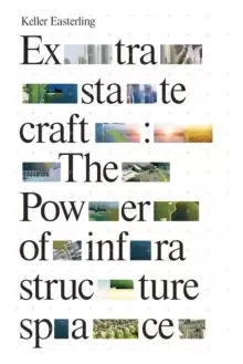 Image of Extrastatecraft : The Power of Infrastructure Space