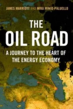Image of The Oil Road by James Marriott Hardback