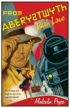 Image of From Aberystwyth with Love by Malcolm Pryce Paperback