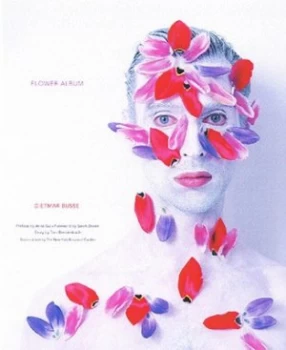 Image of Flower Album by Dietmar Busse and Tom Breidenbach and New York Botanical Garden Hardback