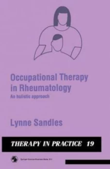 Image of Occupational Therapy in Rheumatology by Lynne Sandles Paperback