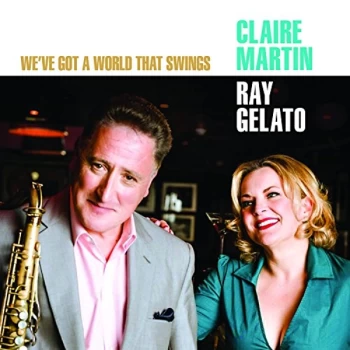 image of Claire Martin - We've Got a World That Swings CD