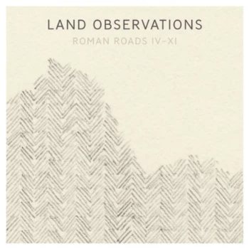Image of Land Observations - Roman Roads IV-XI CD