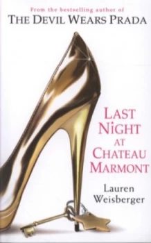 Image of Last Night at Chateau Marmont by Lauren Weisberger Paperback