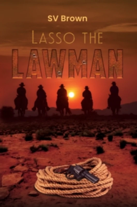 Image of Lasso the Lawman. Paperback. By SV Brown Books