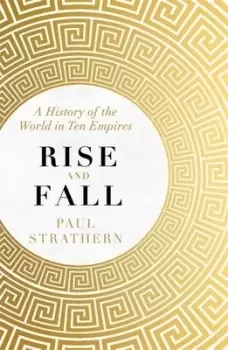 Image of Rise and fall by Paul Strathern