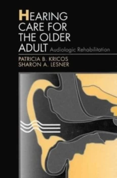 Image of Hearing Care for the Older Adult by Patricia Kricos Paperback