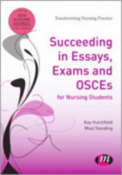 Image of Succeeding in Essays Exams and Osces for Nursing Students by Kay Hutchfield Book