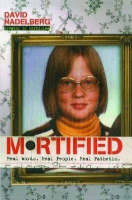 Image of Mortified by David Nadelberg and Neil Katcher Book