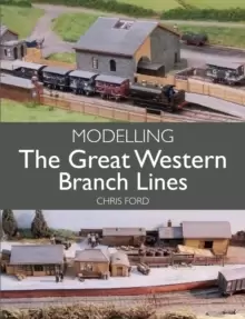 Image of Modelling the Great Western Branch Lines