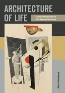 Image of architecture of life soviet modernism and the human sciences