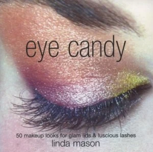 Image of Eye Candy by Linda Mason Paperback