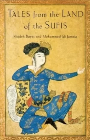 Image of Tales from the Land of the Sufis by Mojdeh Bayat