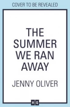 Image of The summer we ran away by Jenny Oliver