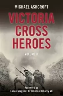 Image of Victoria Cross Heroes : Volume II