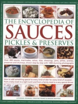 Image of The Encyclopedia of Sauces Pickles and Preserves by Catherine Atkinson and Christine France and Maggie Mayhew Hardback