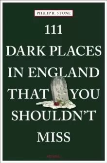 Image of 111 Dark Places in England That You Shouldn't Miss
