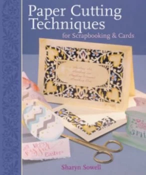 Image of Paper Cutting Techniques for Scrapbooks and Cards by Sharyn Sowell Paperback