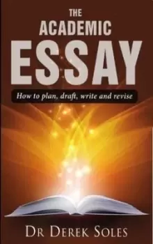 Image of The academic essay by Dr Derek Soles