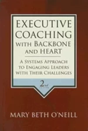 Image of executive coaching with backbone and heart a systems approach to engaging l